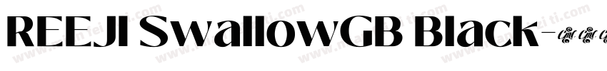 REEJI SwallowGB Black字体转换